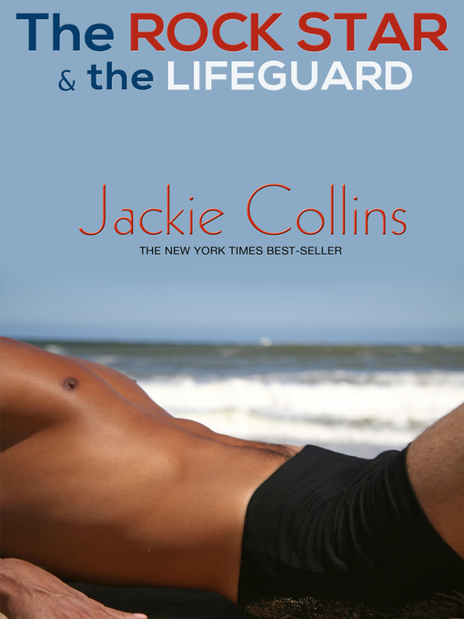 Title details for The Rock Star and The Lifeguard by Jackie Collins - Wait list